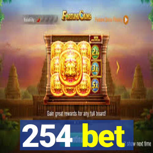 254 bet